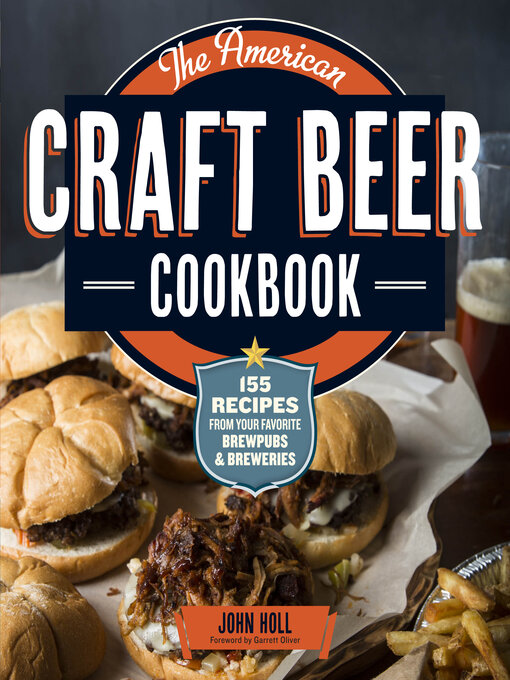 Title details for The American Craft Beer Cookbook by John Holl - Available